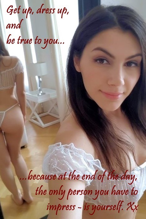 Be true to who you are.