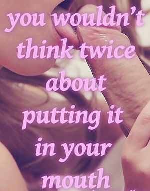 I wouldn't even think once.