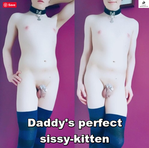 Daddy's Perfect Sissy-Kitten