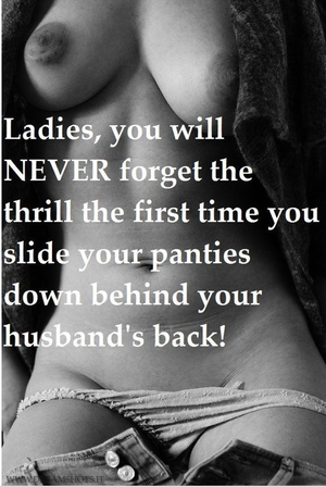 Or the first time your Husband tells you to fuck him.....