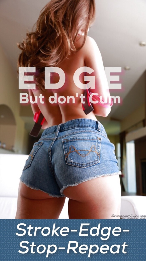 But Don't Cum