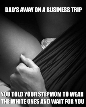 You made her do the dirtiest things ever