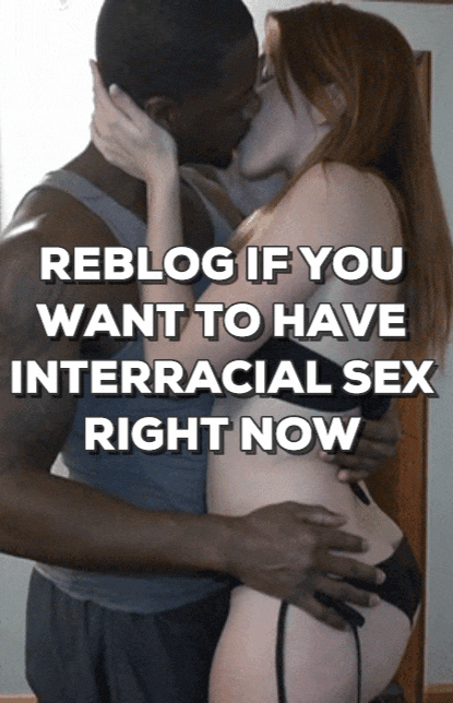 mmmm yea..I could go for sucking and fucking some black cock right now!!