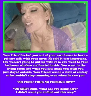 Friend's mom caption one