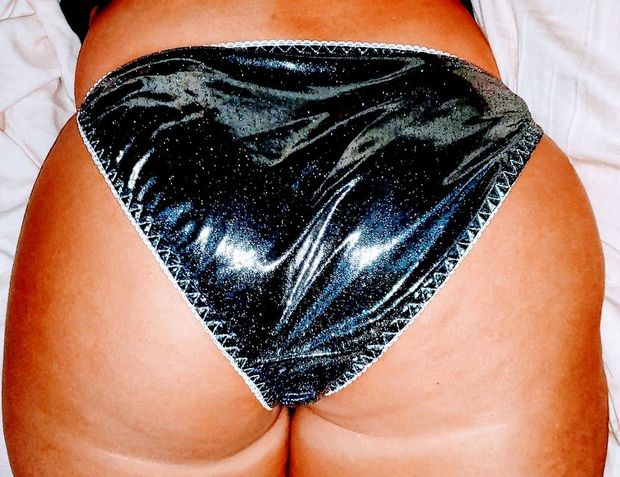 these here are some shiny ass panties