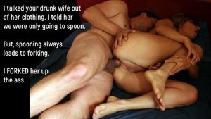 Your wife was drunk so I took her home.