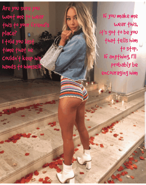 Girlfriend dressed to impress.. your friend