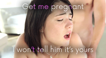 Get me pregnant