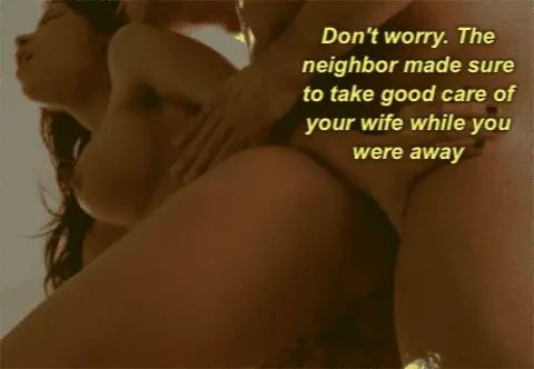 Taking care of your wife while you're away