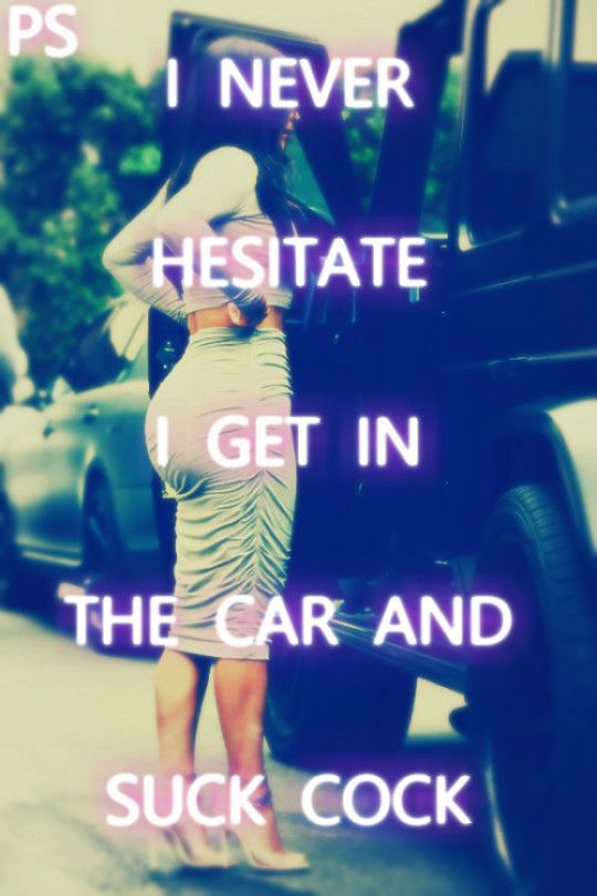 Don't hesitate sissy