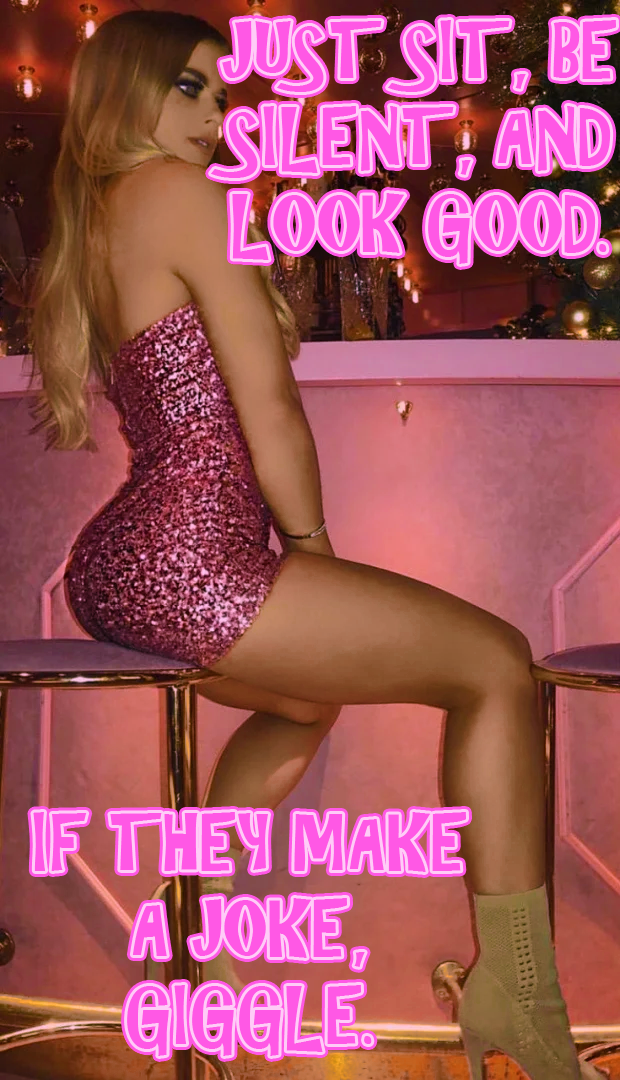 Unless they are talking about make up, you shut your lips.