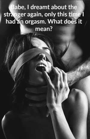 It means your Pussy is turned on by this Hotwife idea