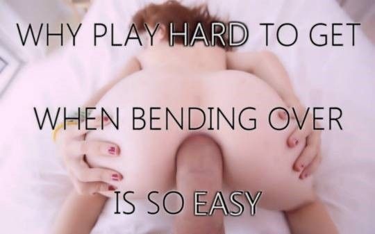 Bend over