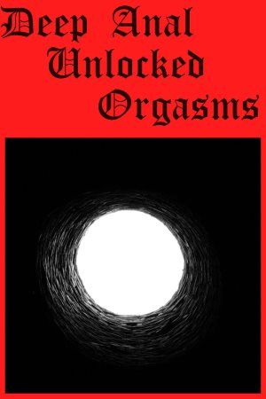Find Your Anal Orgasm D-SPOT