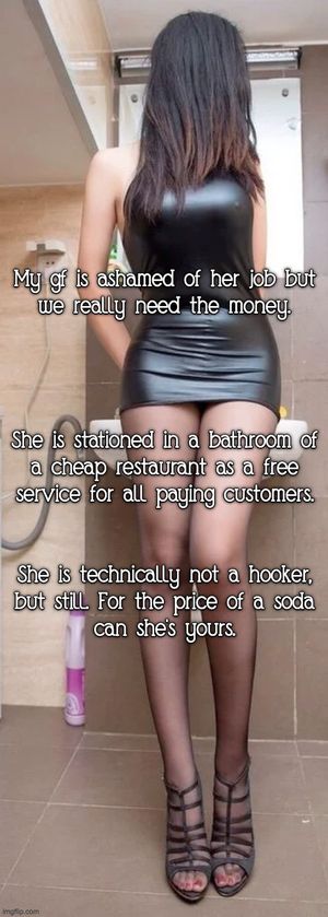 Gf is technically an advertiser, but still paid to let straners fuck her