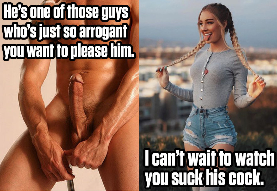 Get on your knees and suck off the man who took your girlfriend