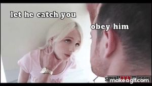 let he catch you... obey him