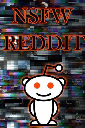 Best NSFW Reddit Picks 2020