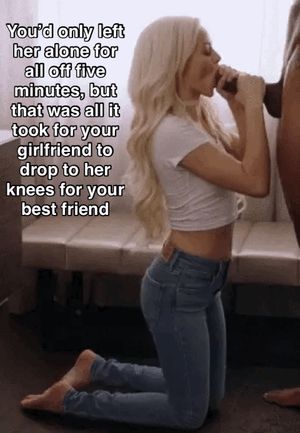 Your GF and Your Best Friend