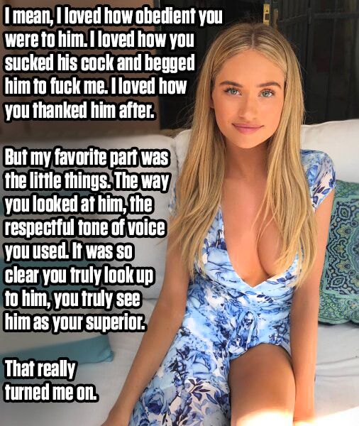 It turns her on to see how much you admire the guy she's fucking.