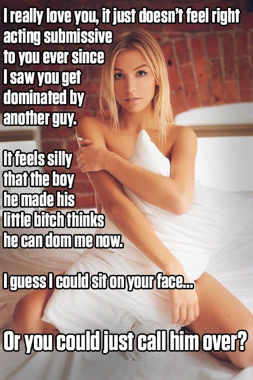 She still loves you, but you will never dominate her again. That's his job now.