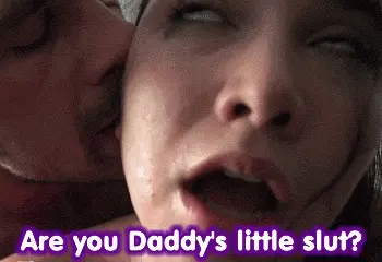 Are You Daddy’s Little Slut?