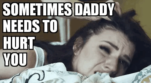 Sometimes Daddy Needs To Hurt You