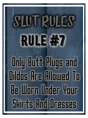 Slut Rules #7