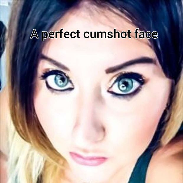 Please cum all over this face