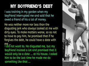 He pleads with his girlfriend that she pay the debt he owes to his friend ... And she pays.