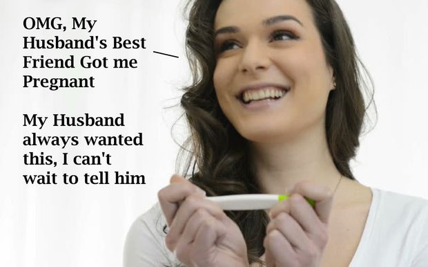 Your wife is pregnant by another man