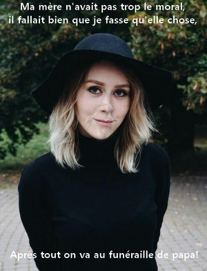 I had to cheer up my mother!