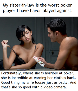 Next time she looses, I'm taking her birth control away.