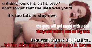 Are you sure that you want to turn your wife into a shared wife slut? You won't be able to go back