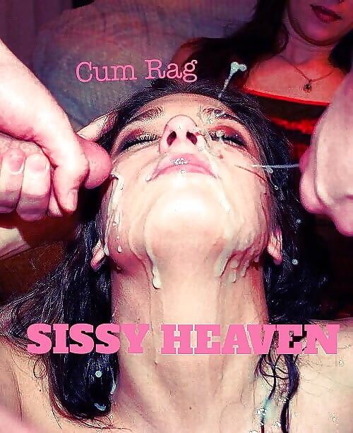 Cum Rag Sissy Heaven Caption