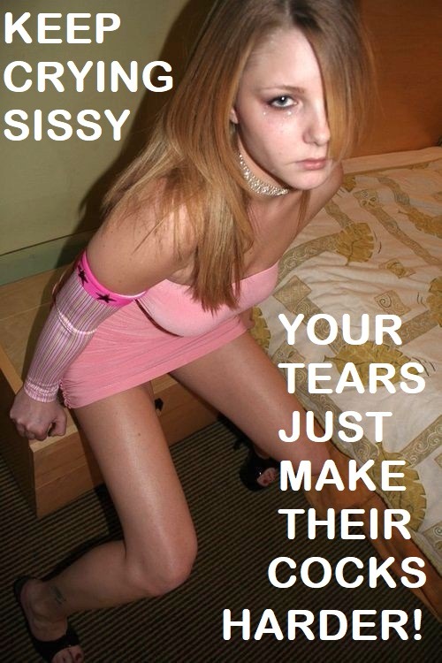 Keep crying sissy