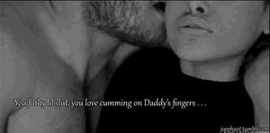 You Love Cumming On Daddy’s Fingers