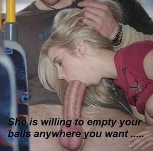She Is Willing To Empty Your Balls Anywhere You Want...