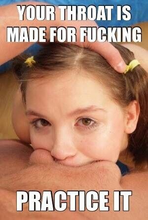 Your Throat Is Made For Fucking, Practice It