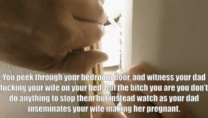 You hoped your dad would cum fast, but he took forever and you had to watch every second of him fucking your wife.