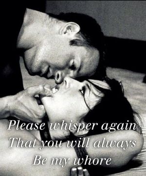 Please Whisper Again That You Will Always Be My Whore