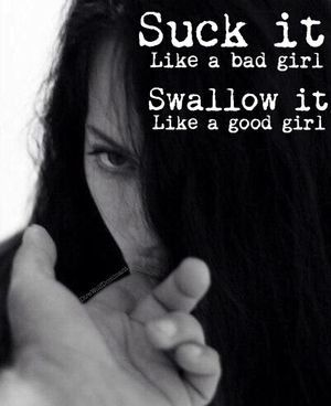 Suck It & Swallow It