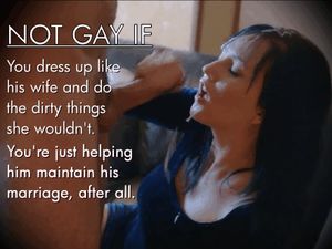 She won't do it for him, so...