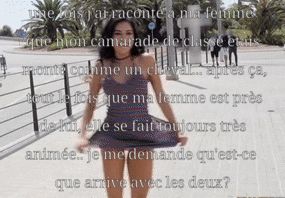 001 - c'est normal.. mais ma femme est toujours heureuse avec la vie...