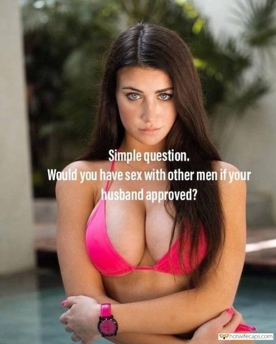 Well, honey? What's your answer?