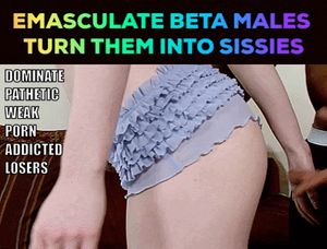 Submit and Become a Real Woman Sissy