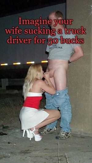 Imagine your wife as cheap dirty and fully involved slut