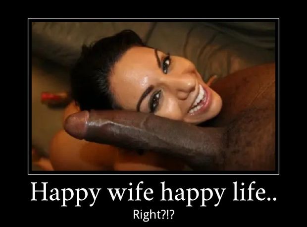 Nothing makes a white wife happier than big black cock.