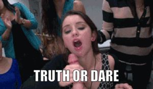 Truth or dare