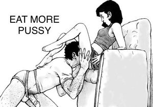 Eat more pussy
